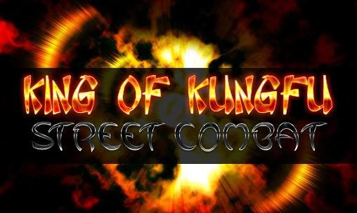 game pic for King of kungfu: Street combat